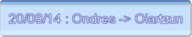 20/08/14 : Ondres -> Oiartzun