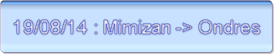19/08/14 : Mimizan -> Ondres