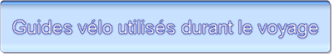 Guides vélo utilisés durant le voyage